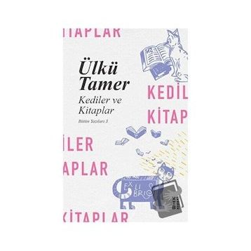Kediler ve Kitaplar - Ülkü Tamer