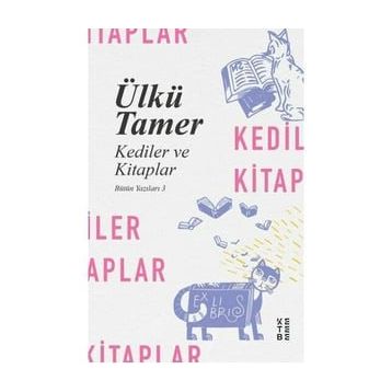 Kediler ve Kitaplar - Ülkü Tamer