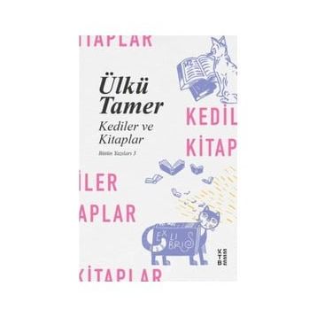 Kediler ve Kitaplar - Ülkü Tamer