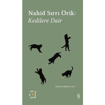 Kedilere Dair - Nahid Sırrı Örik