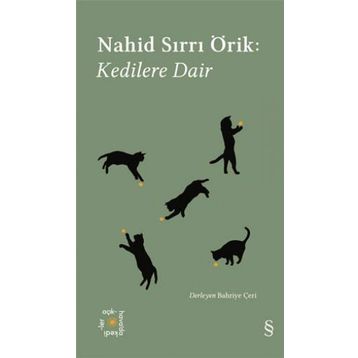 Kedilere Dair - Nahid Sırrı Örik