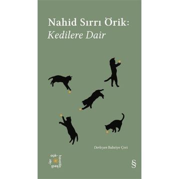 Kedilere Dair - Nahid Sırrı Örik
