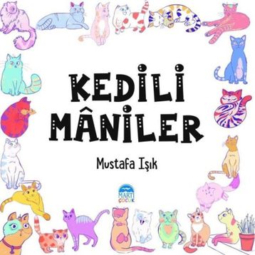 Kedili Maniler - Mustafa Işık