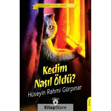 Kedim Nasıl Öldü? - Hüseyin Rahmi Gürpınar