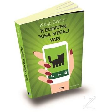 Kedimden Kısa Mesaj Var! - Katja Berlin