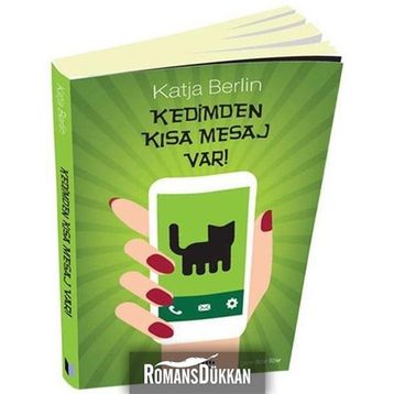 Kedimden Kısa Mesaj Var! - Katja Berlin
