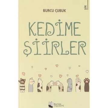 Kedime Şiirler - Burcu Çubuk