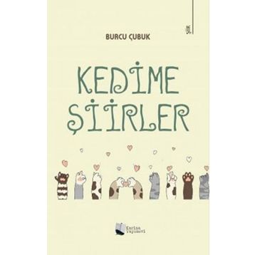 Kedime Şiirler - Burcu Çubuk