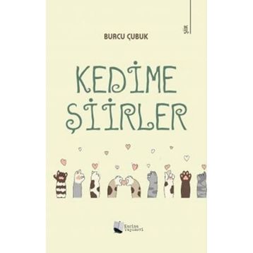 Kedime Şiirler - Burcu Çubuk