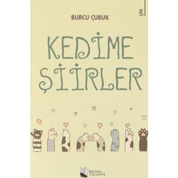 Kedime Şiirler - Burcu Çubuk
