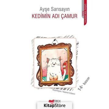 Kedimin Adı Çamur - Ayşe Sarısayın