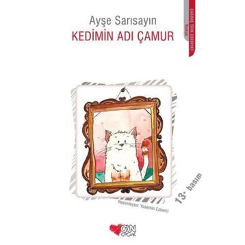 Kedimin Adı Çamur - Ayşe Sarısayın