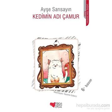 Kedimin Adı Çamur - Ayşe Sarısayın