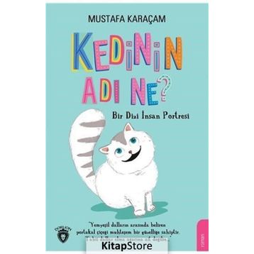 Kedinin Adı Ne? - Mustafa Karaçam