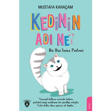 Kedinin Adı Ne? - Mustafa Karaçam