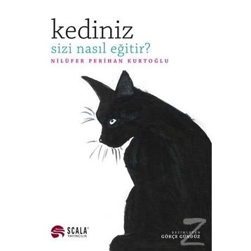 Kediniz Sizi Nasıl Eğitir? - Nilüfer Perihan Kurtoğlu