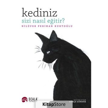 Kediniz Sizi Nasıl Eğitir? - Nilüfer Perihan Kurtoğlu