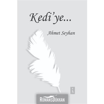 Kedi'ye - Ahmet Seyhan