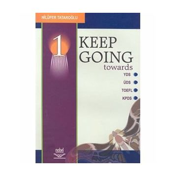 KEEP GOING 1 - NİLÜFER TATAROĞLU