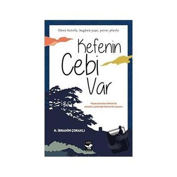 Kefenin Cebi Var - H. İbrahim Çoraklı