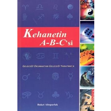 Kehanetin A-B-C’si - Buket Altoparlak