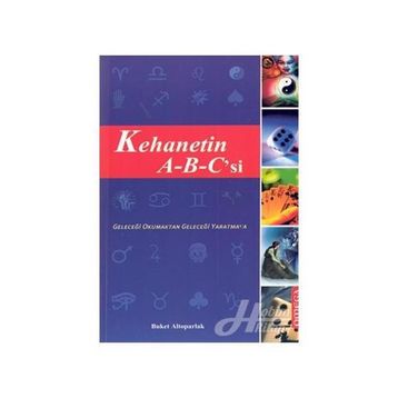 Kehanetin A-B-C’si - Buket Altoparlak