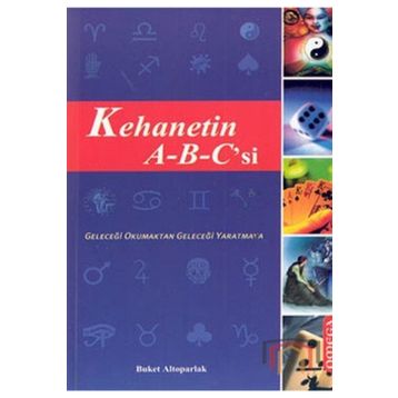 Kehanetin A-B-C’si - Buket Altoparlak