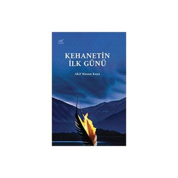 Kehanetin İlk Günü - Akif Hasan Kaya