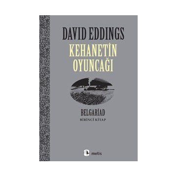 KEHANETIN OYUNCAĞI BELGARIAD I - DAVID EDDINGS