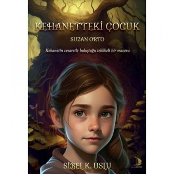 Kehanetteki Çocuk - Sibel K. Uslu