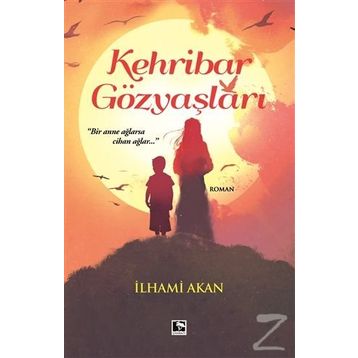 Kehribar Gözyaşları - İlhami Akan