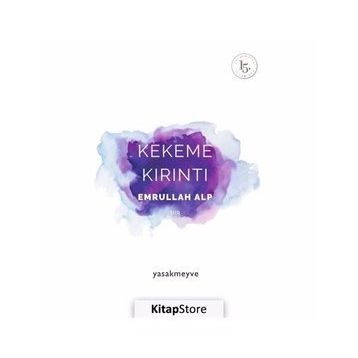 Kekeme Kırıntı - Emrullah Alp