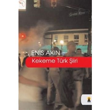 KEKEME TÜRK ŞİİRİ - ENIS AKIN