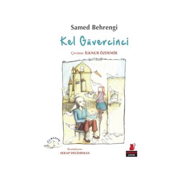 Kel Güvercinci - Samed Behrengi