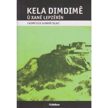 KELA DIMDIME U XANE LEPZERIN - CASIME CECIL;EMERE CELALI