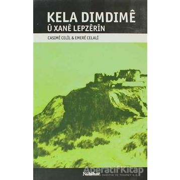 KELA DIMDIME U XANE LEPZERIN - CASIME CECIL;EMERE CELALI