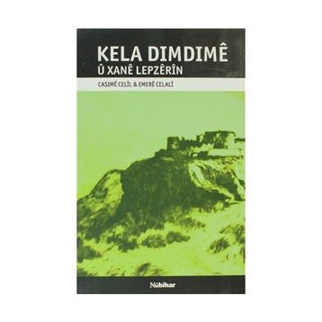 KELA DIMDIME U XANE LEPZERIN - CASIME CECIL;EMERE CELALI