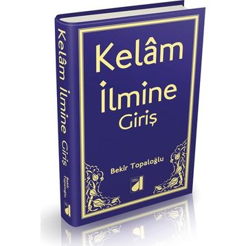 KELAM İLMİ - BEKIR TOPALOĞLU
