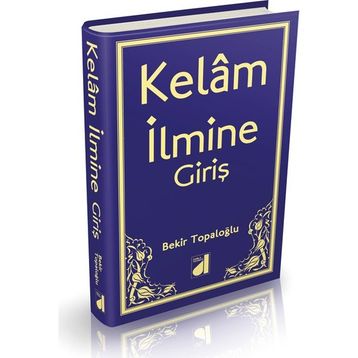 KELAM İLMİ - BEKIR TOPALOĞLU