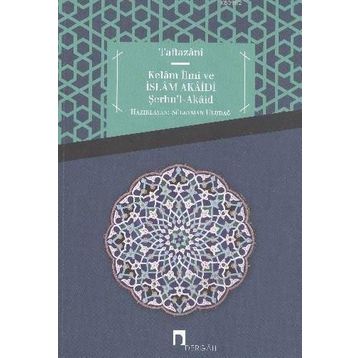 KELAM İLMİ VE İSLAM AKAIDI - TAFTAZANI