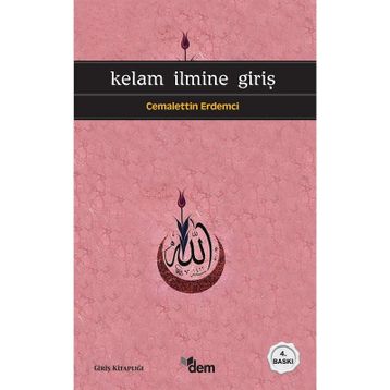KELAM İLMİNE GİRİŞ - CEMALETTIN ERDEMCI