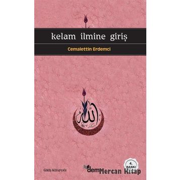 KELAM İLMİNE GİRİŞ - CEMALETTIN ERDEMCI