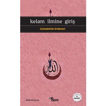 KELAM İLMİNE GİRİŞ - CEMALETTIN ERDEMCI