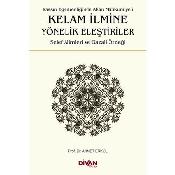 Kelam İlmine Yönelik Eleştiriler - Ahmet Erkol