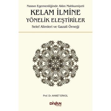 Kelam İlmine Yönelik Eleştiriler - Ahmet Erkol