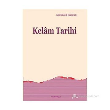 Kelam Tarihi - abdullatif el harputi