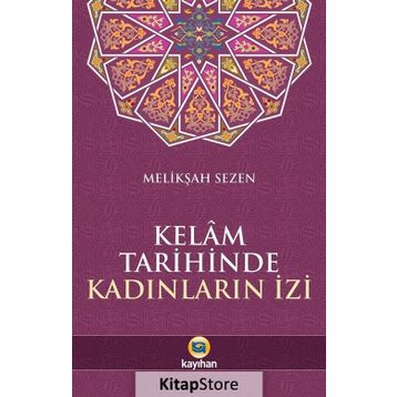 Kelam Tarihinde Kadınların İzi - Melikşah Sezen - Kayıhan Yayınları