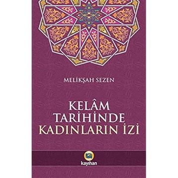 Kelam Tarihinde Kadınların İzi - Melikşah Sezen - Kayıhan Yayınları