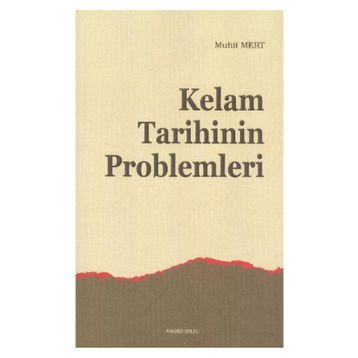 KELAM TARIHININ PROBLEMLERI - MUHIT MERT