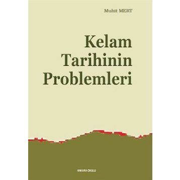 KELAM TARIHININ PROBLEMLERI - MUHIT MERT